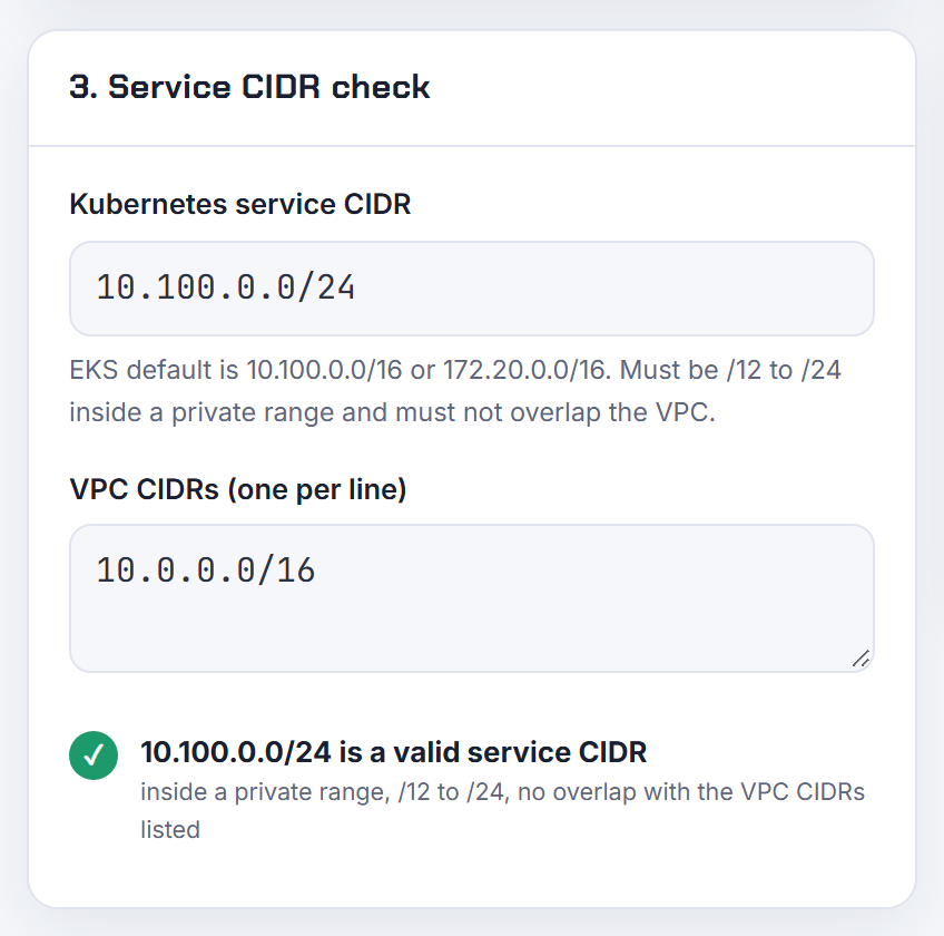 The service CIDR check with a /24: valid, at the small end of the allowed /12 to /24, which leaves only 254 ClusterIPs; a /16 holds 65,534 at no cost.