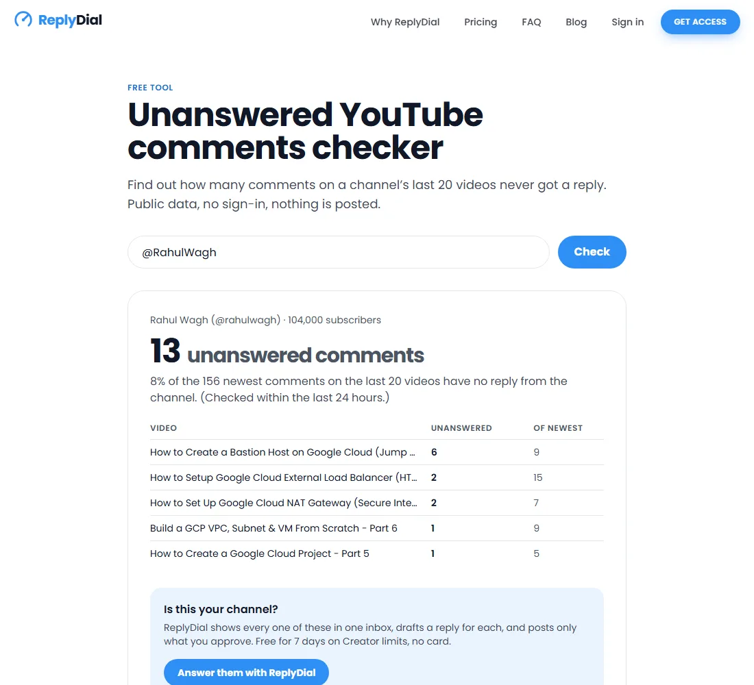 The checker on my own channel: 13 unanswered out of the 156 newest comments, which is what using the tool looks like